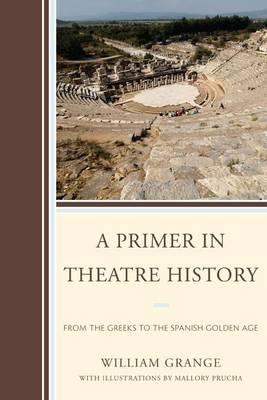Primer in Theatre History