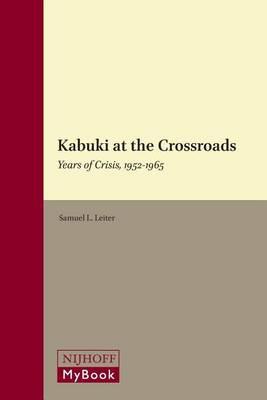 Kabuki at the Crossroads