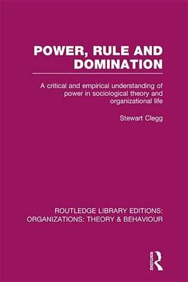 Power, Rule and Domination