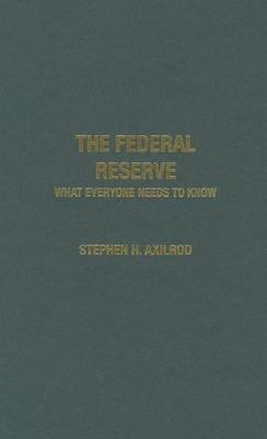 The Federal Reserve: What Everyone Needs to Know