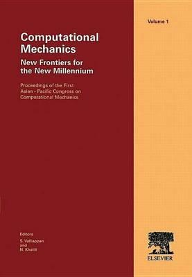 Computational Mechanics - New Frontiers for the New Millennium
