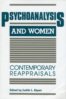 Psychoanalysis and Women: Contemporary Reappraisals