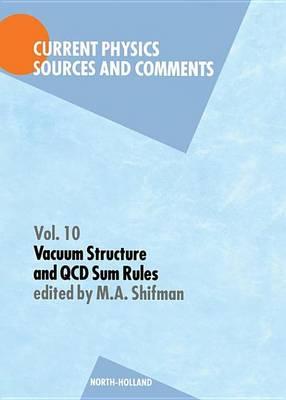Vacuum Structure and QCD Sum Rules