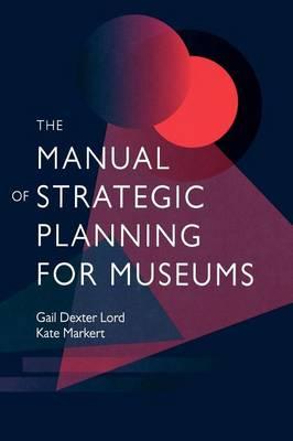 Manual of Strategic Planning for Museums