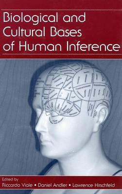 Biological and Cultural Bases of Human Inference