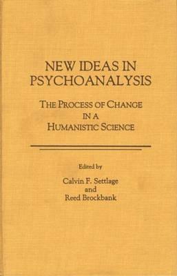 New Ideas in Psychoanalysis: The Process of Change in Humanistic Science