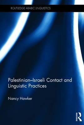 Israeli-Palestinian Contact and Linguistic Practices