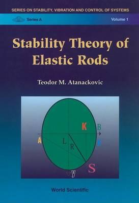 Stability Theory of Elastic Rods