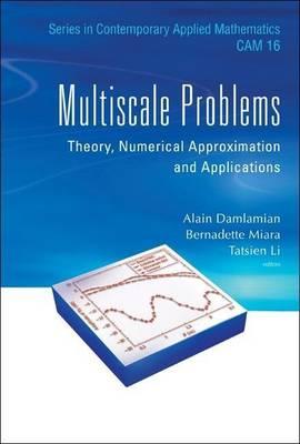 Multiscale Problems: Theory, Numerical Approximation and Applications