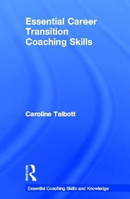 Essential Career Transition Coaching Skills
