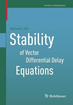 Stability of Vector Differential Delay Equations