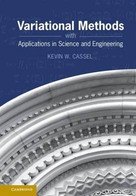 Variational Methods with Applications to Science and Engineering