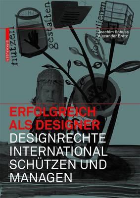 Erfolgreich ALS Designer Designrechte International Schutzen Und Managen
