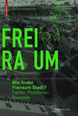 Wie Findet Freiraum Stadt?
