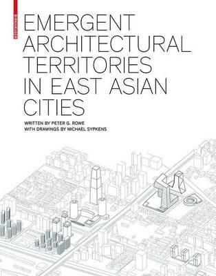 Emergent Architectural Territories in East Asian Cities