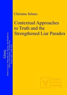 Contextual Approaches to Truth and the Strengthened Liar Paradox