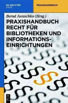 Praxishandbuch Recht Fur Bibliotheken Und Informationseinrichtungen