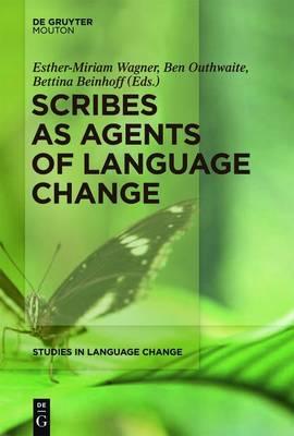 Scribes as Agents of Language Change