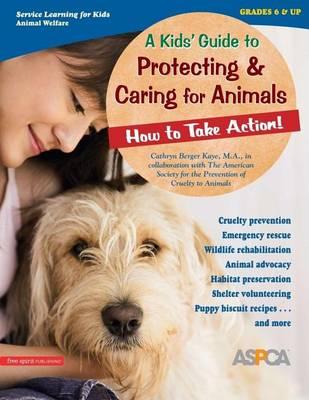 Kids' Guide to Protecting Animals: How to Take Action!