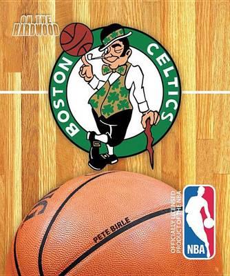 On the Hardwood: Boston Celtics