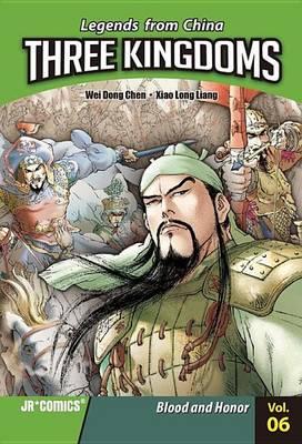 Three Kingdoms Volume 06: Blood and Honor