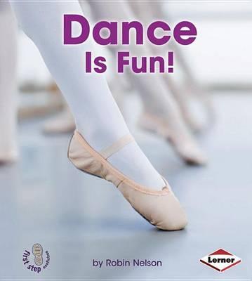 Dance Is Fun!
