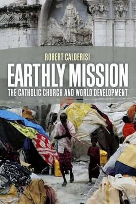 Earthly Mission: The Catholic Church and World Development