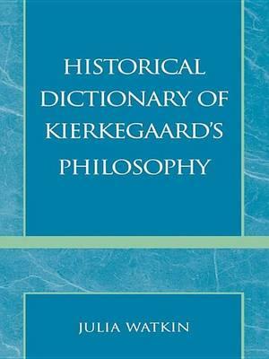 Historical Dictionary of Kierkegaard's Philosophy