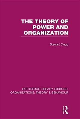 The Theory of Power and Organization