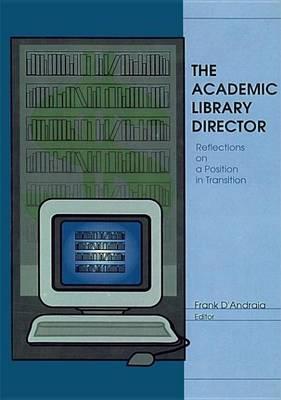 Academic Library Director, The: Reflections on a Position in Transition