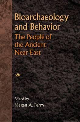 Bioarchaeology and Behavior: The People of the Ancient Near East
