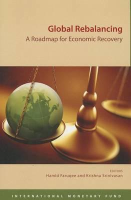 Global Rebalancing: A Roadmap for Economic Recovery