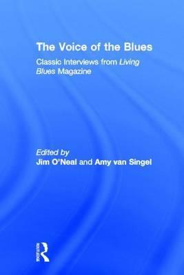 Voice of the Blues, The: Classic Interviews from Living Blues Magazine
