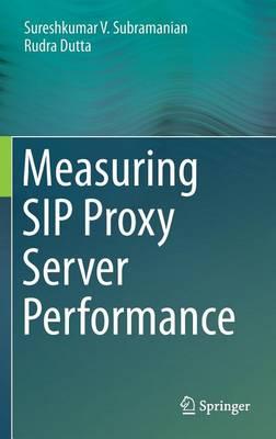 Measuring Sip Proxy Server Performance