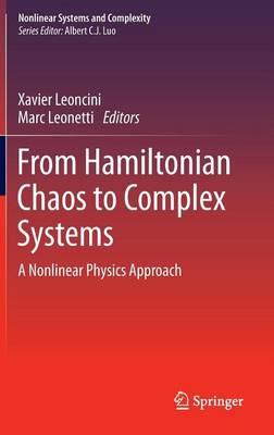 From Hamiltonian Chaos to Complex Systems: A Nonlinear Physics Approach
