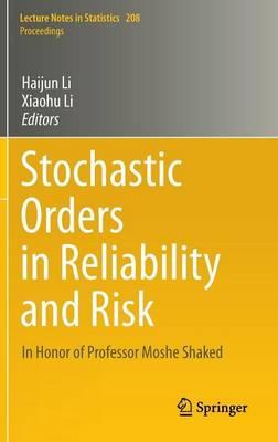 Stochastic Orders in Reliability and Risk: In Honor of Professor Moshe Shaked