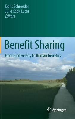 Benefit Sharing: From Biodiversity to Human Genetics