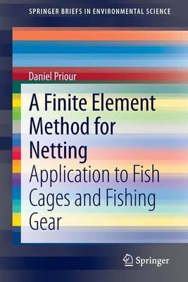 A Finite Element Method for Netting: Application to Fish Cages and Fishing Gear