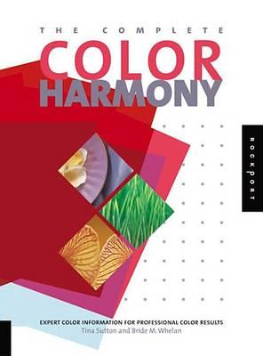 Complete Color Harmony, The: Expert Color Information for Professional Color Results
