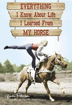Everything I Know about Life I Learned from My Horse