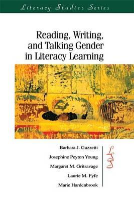 Reading, Writing, and Talking Gender in Literacy Learning