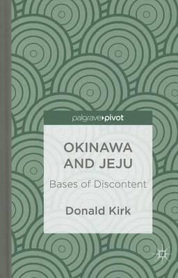 Okinawa and Jeju: Bases of Discontent