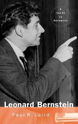 Leonard Bernstein: A Guide to Research