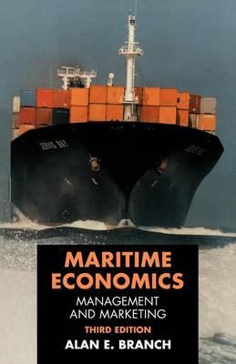 Maritime Economics: Management and Marketing (Revised)