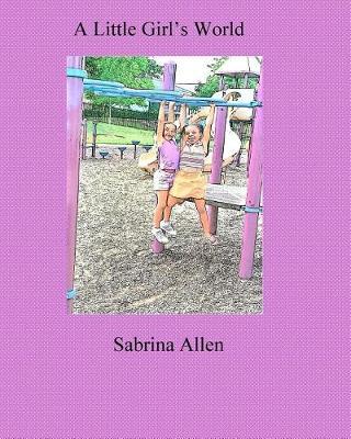 A Little Girl's World