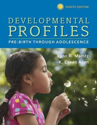 Developmental Profiles: Pre-Birth Through Adolescence