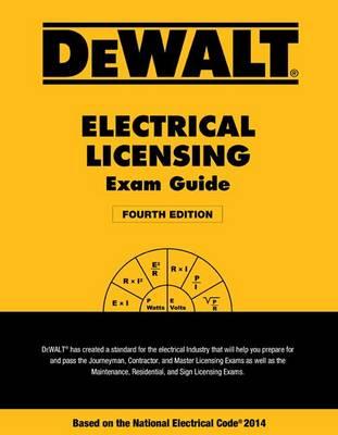 Dewalt Electrical Licensing Exam Guide: Based on the NEC 2014