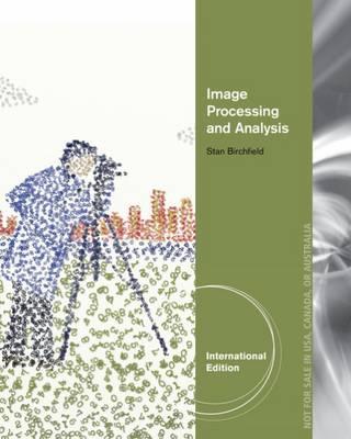 Image Processing and Analysis, International Edition