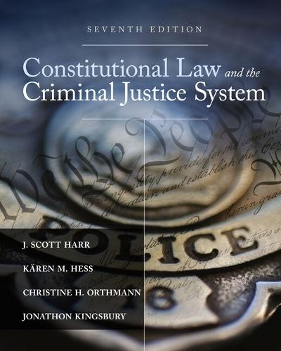 Mindtap Criminal Justice, 1 Term (6 Months) Printed Access Card for Harr/Hess/Orthmann/Kingsbury's Constitutional Law and the Criminal Justice System, 7th