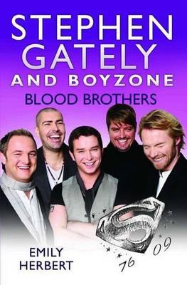 Stephen Gately and Boyzone: Blood Brothers